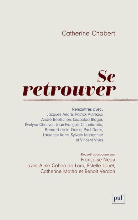 Emprunter Se retrouver. Rencontres avec Catherine Chabert livre