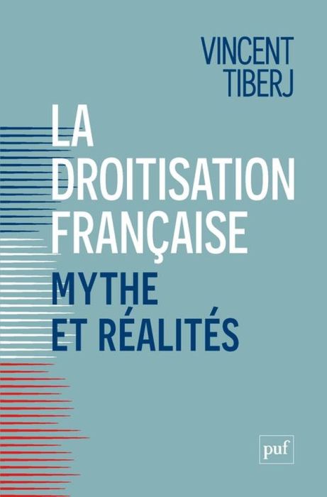 Emprunter La droitisation française : mythe et réalités. Comment citoyens et électeurs divergent livre