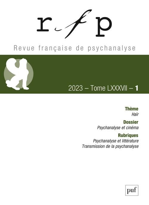 Emprunter Revue Française de Psychanalyse Tome 87 N° 1, mars 2023 : Haïr livre