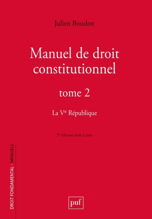 Emprunter Manuel de droit constitutionnel. Tome 2, La Ve République, 5e édition actualisée livre