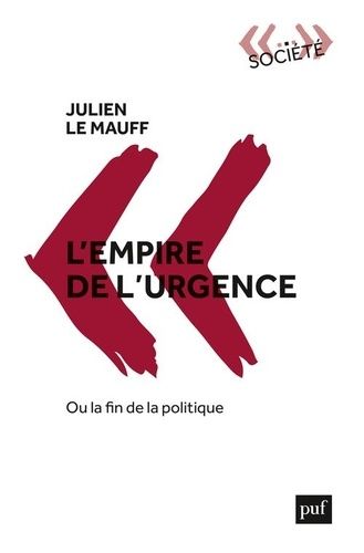 Emprunter L'empire de l'urgence, ou la fin de la politique livre