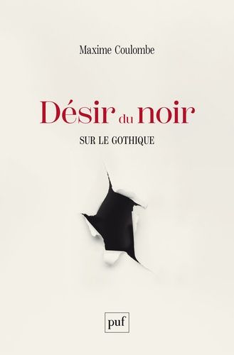 Emprunter Désir du noir. Sur le gothique livre