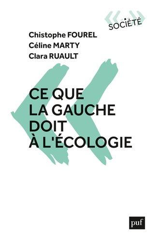 Emprunter Ce que la gauche doit à l'écologie livre