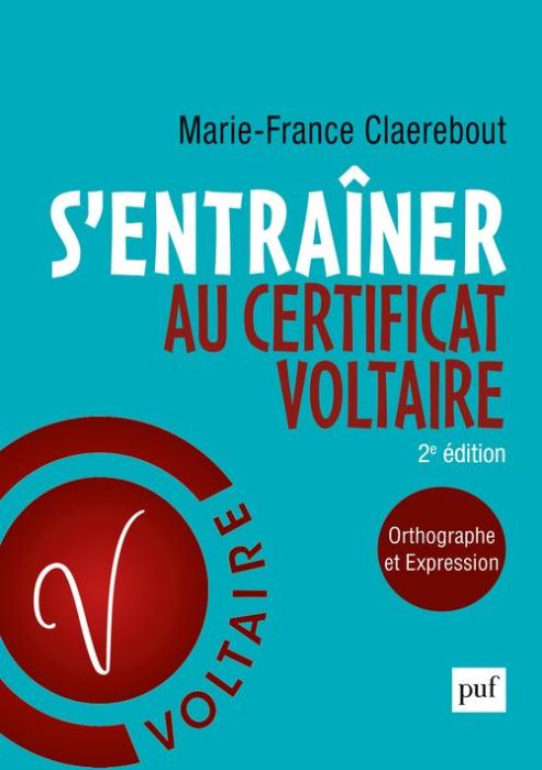 Emprunter S'entraîner au Certificat Voltaire. Orthographe et expression, 2e édition livre