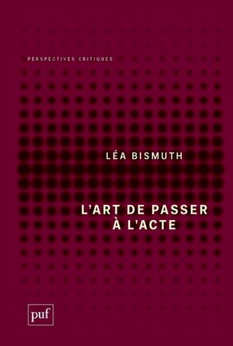 Emprunter L'art de passer à l'acte livre