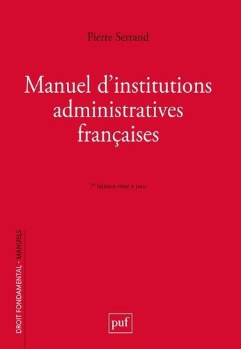 Emprunter Manuel d'institutions administratives françaises. 6e édition actualisée livre