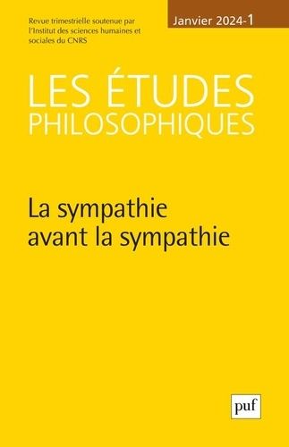 Emprunter Les études philosophiques N° 1, janvier 2024 : La sympathie avant la sympathie livre