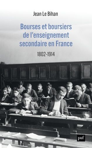 Emprunter Bourses et boursiers de l'enseignement secondaire en France. 1802-1914 livre