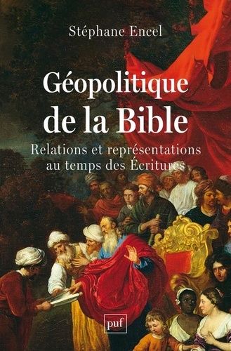 Emprunter Géopolitique de la Bible. Relations et représentations au temps des Ecritures livre