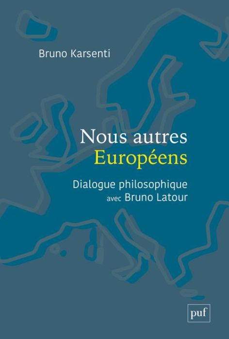 Emprunter Nous autres Européens. Dialogue philosophique avec Bruno Latour livre