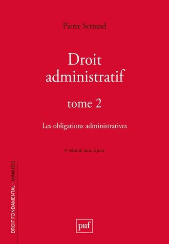 Emprunter Droit administratif. Tome 2, Les obligations administratives, 4e édition actualisée livre