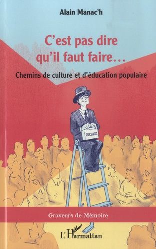 Emprunter C'est pas dire qu'il faut faire.... Chemins de culture et d'éducation populaire livre