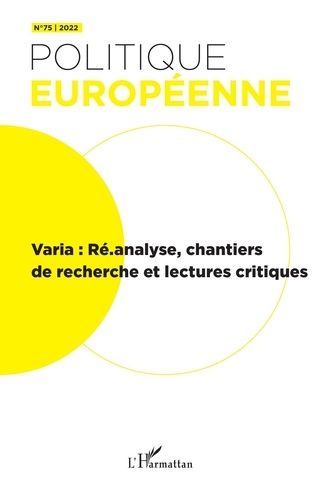 Emprunter Politique européenne N° 75/2022 : Varia : Ré.analyse, chantiers de recherche et lectures critiques livre