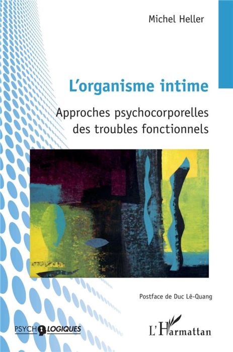 Emprunter L'organisme intime. Approches psychocorporelles des troubles fonctionnels livre