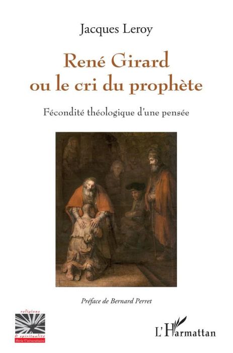 Emprunter René Girard ou le cri du prophète. Fécondité théologique d'une pensée livre