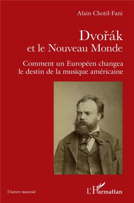 Emprunter Dvorak et le Nouveau Monde. Comment un Européen changea le destin de la musique américaine livre