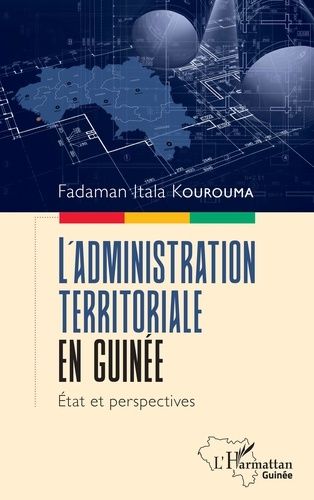 Emprunter L'administration territoriale en Guinée. État et perspectives livre