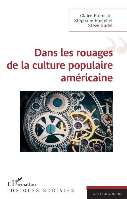 Emprunter Dans les rouages de la culture populaire américaine livre