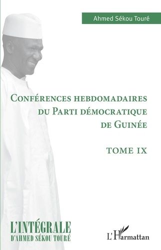 Emprunter Conférences hebdomadaires du Parti démocratique de Guinée. 9 livre