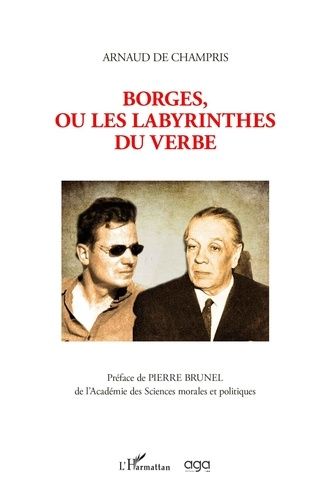 Emprunter Borges, ou les labyrinthes du verbe. Système de la littérature livre