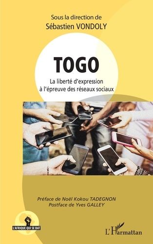 Emprunter Togo. La liberté d'expression à l'épreuve des réseaux sociaux livre