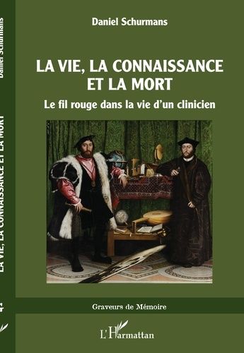 Emprunter La vie, La connaissance et la mort. Le fil rouge dans la vie d'un clinicien livre