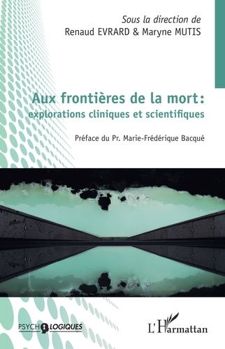 Emprunter Aux frontières de la mort : explorations cliniques et scientifiques livre