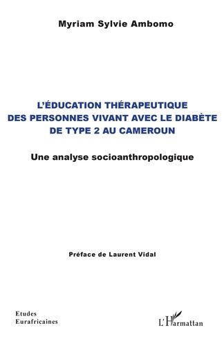 Emprunter L'éducation thérapeutique des personnes vivant avec le diabète de type 2 au Cameroun. Une analyse so livre