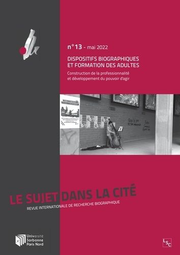 Emprunter Le sujet dans la cité N° 13, mai 2022 : Dispositifs biographiques et formation des adultes. Construc livre