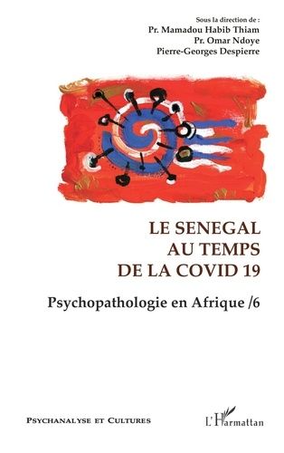 Emprunter Le Sénégal au temps de la Covid 19. Psychopathologie en Afrique / 6 livre