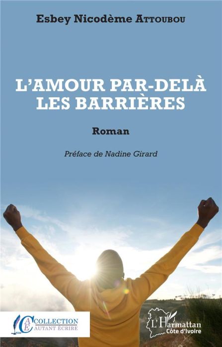 Emprunter L'amour par-delà les barrières. Roman livre