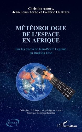 Emprunter Météorologie de l'espace en Afrique. Sur les traces de Jean Pierre Legrand au Burkina Faso livre