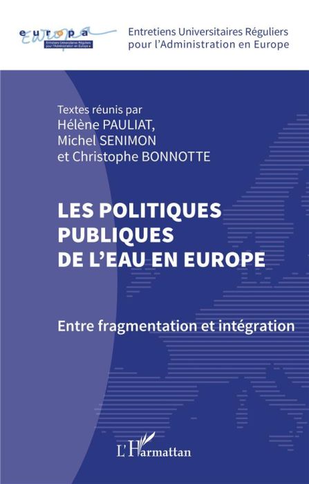 Emprunter Les politiques publiques de l'eau en Europe. Entre fragmentation et intégration livre