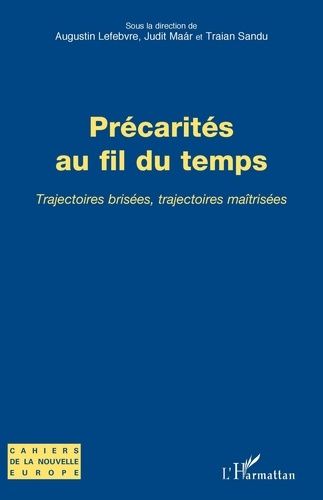 Emprunter Précarités au fil du temps. Trajectoires brisées, trajectoires maîtrisées livre