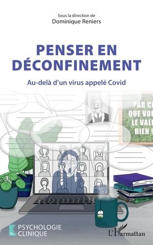 Emprunter Penser en déconfinement. Au-delà d'un virus appelé Covid livre