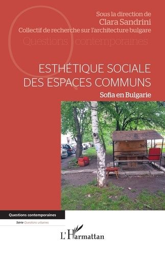 Emprunter Esthétique sociale des espaces communs. Sofia en Bulgarie livre