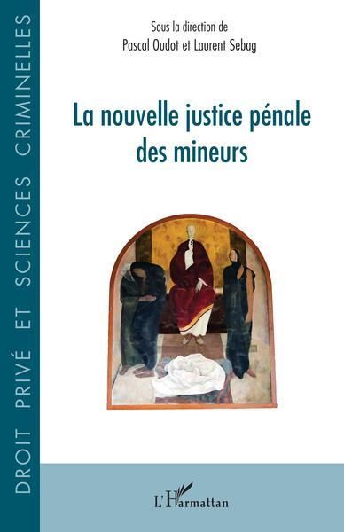 Emprunter La nouvelle justice pénale des mineurs livre