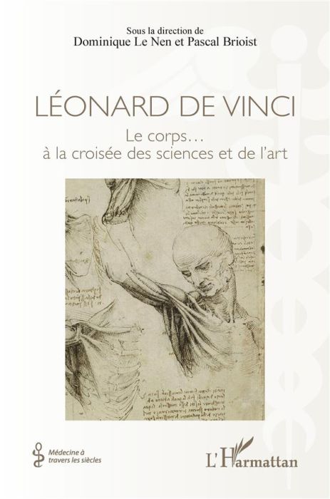 Emprunter Léonard de Vinci. Le corps... à la croisée des sciences et de l'art livre