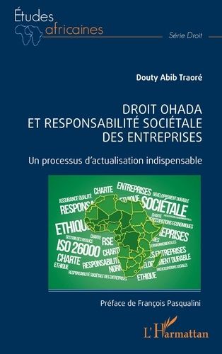 Emprunter Droit OHADA et responsabilité sociétale des entreprises. Un processus d'actualisation indispensable livre