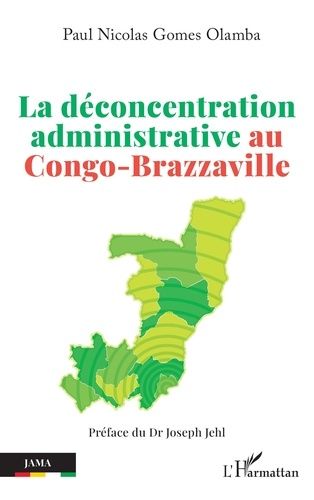 Emprunter La déconcentration administrative au Congo-Brazzaville livre