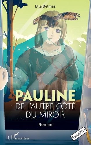 Emprunter Pauline de l'autre côté du miroir. Roman livre