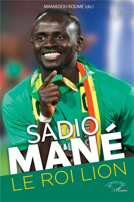 Emprunter Sadio Mané. Le roi lion livre