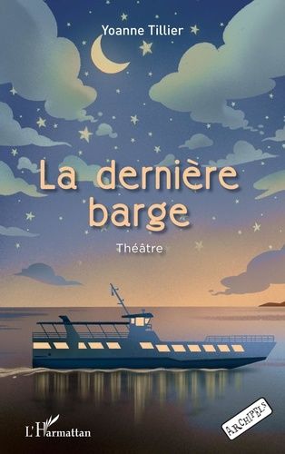 Emprunter La dernière barge. Théâtre livre