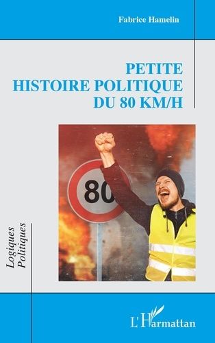 Emprunter Petite histoire politique du 80 km/h livre