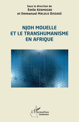 Emprunter Njoh Mouelle et le transhumanisme en Afrique livre