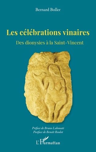 Emprunter Les célébrations vinaires. Des dionysies à la Saint-Vincent livre