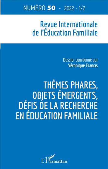 Emprunter Thèmes phares, objets émergents, défis de la recherche en éducation familiale. 50 livre