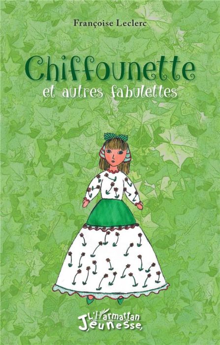 Emprunter Chiffounette et autres fabulettes livre