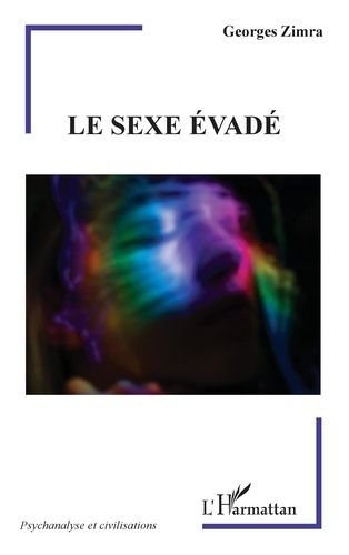 Emprunter Le sexe évadé livre