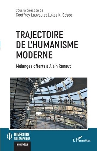 Emprunter Trajectoire de l'humanisme moderne. Mélanges offerts à Alain Renaut livre